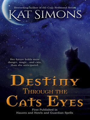 cover image of Destiny Through the Cats Eyes